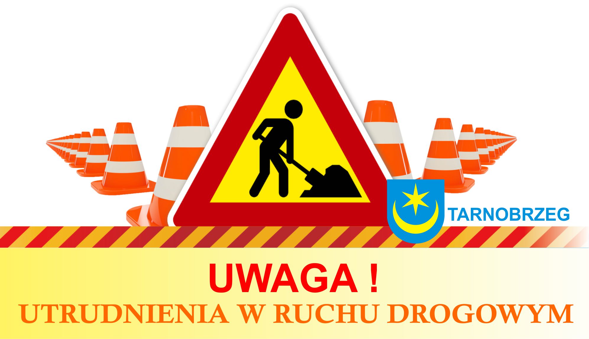 Uwaga - ograniczenia w ruchu drogowym!